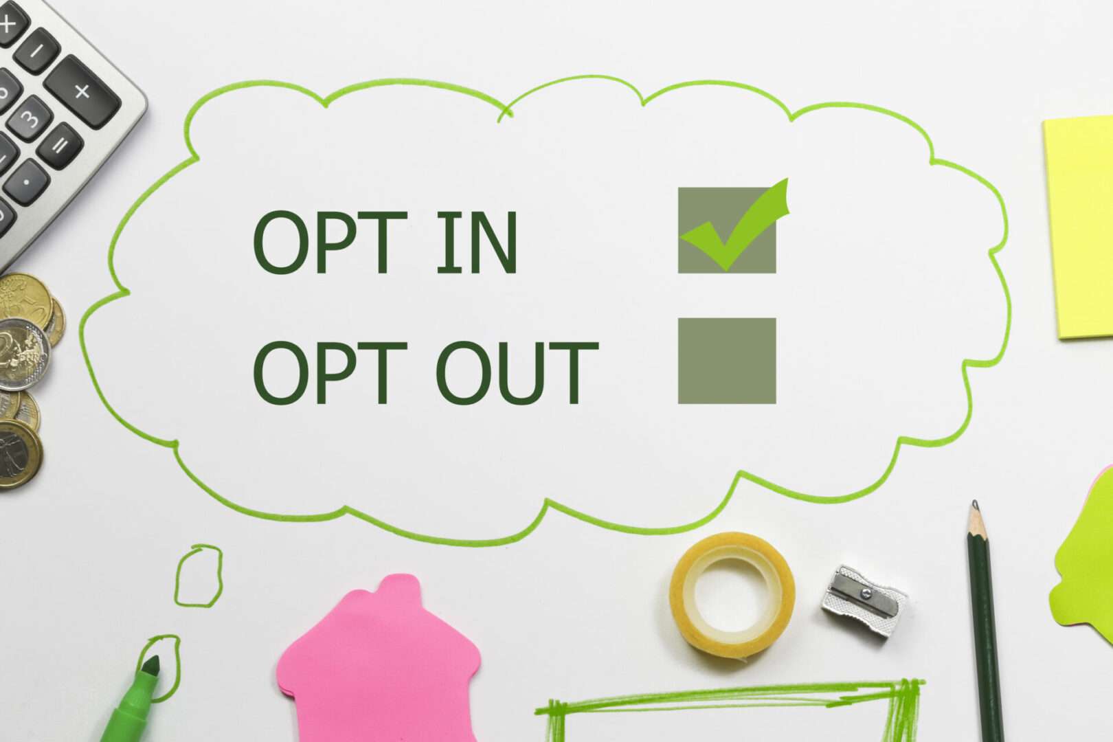 Opt in & Opt out